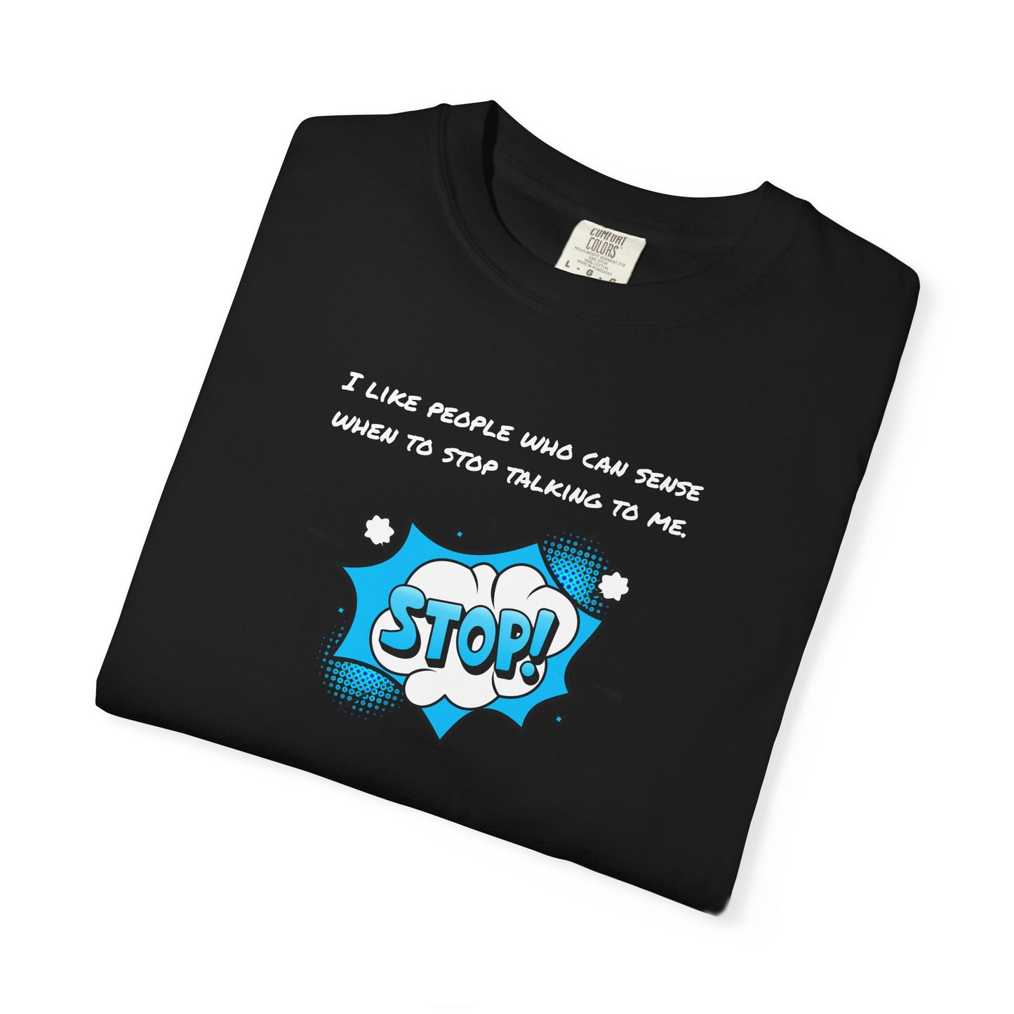 Funny Unisex Graphic T-Shirt - 'STOP!' Design for Introverts