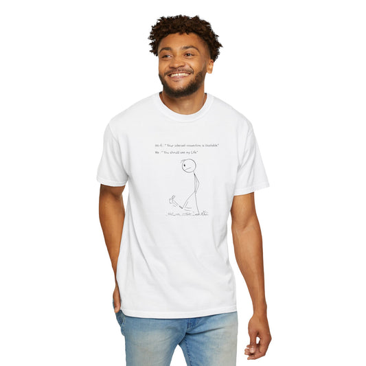 Funny Internet Connection T-Shirt - Unisex Garment-Dyed Tee